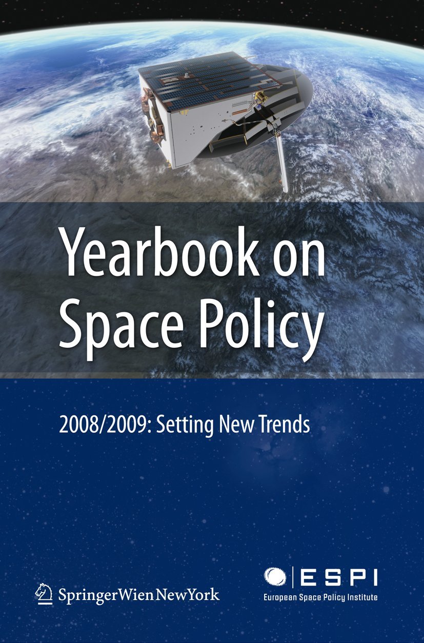 Yearbook on Space Policy 2008/2009: Setting New Trends - Retail Maharaj