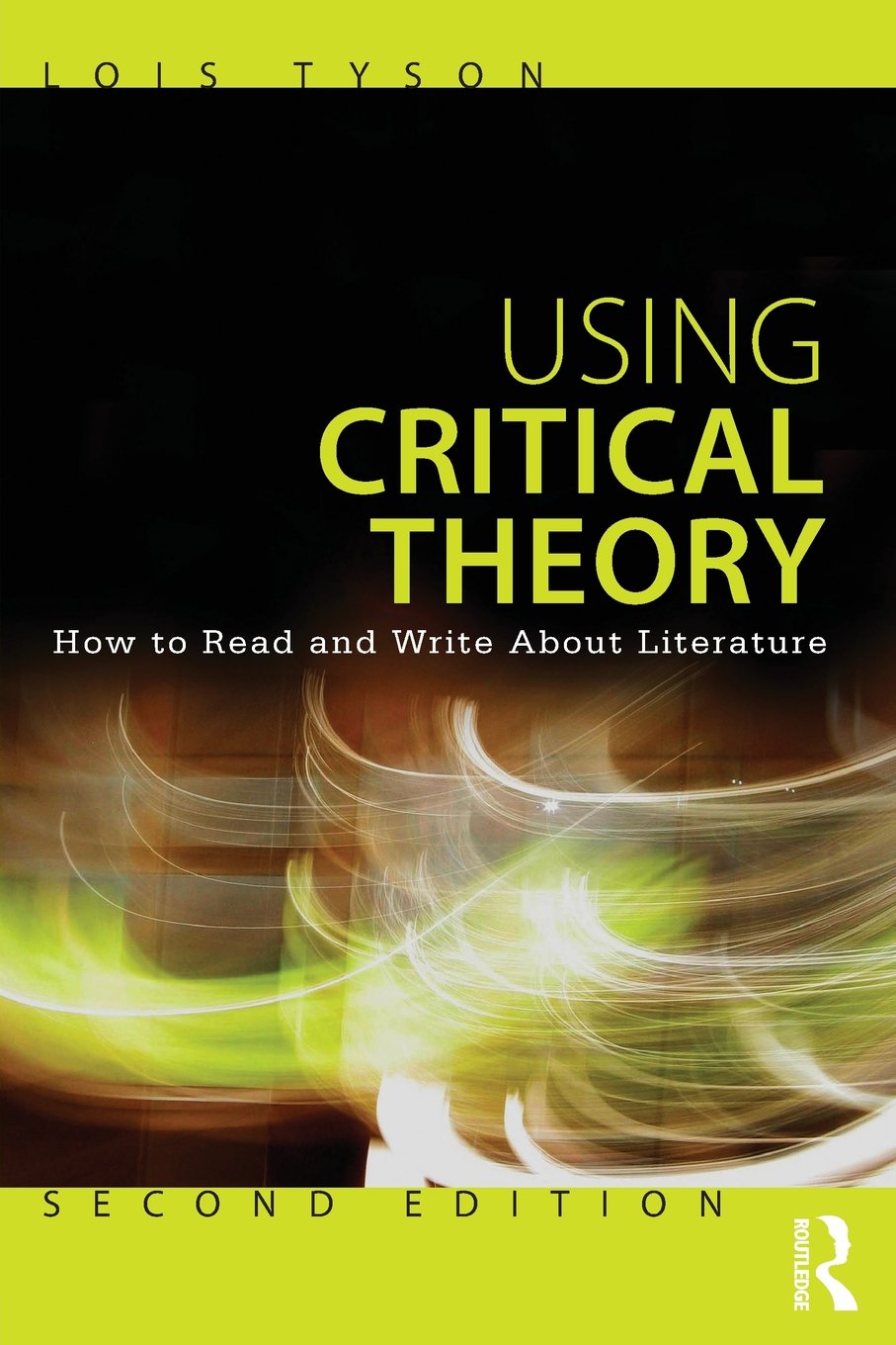 Using Critical Theory: How to Read and Write About Literature - Retail Maharaj