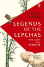 Legends of the Lepchas - Retail Maharaj