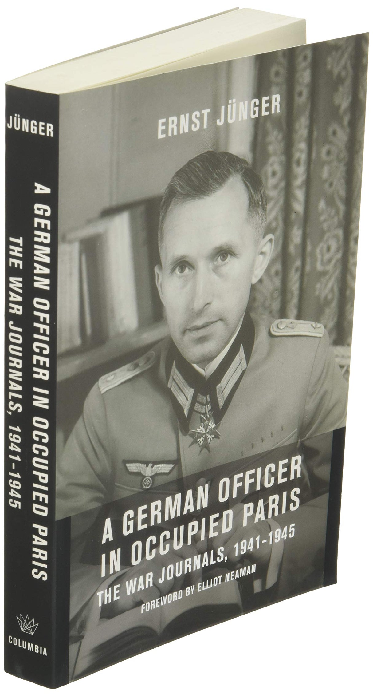 A German Officer in Occupied Paris: The War Journals, 1941-1945 (European Perspectives: A Series in Social Thought and Cultural Criticism) - Retail Maharaj