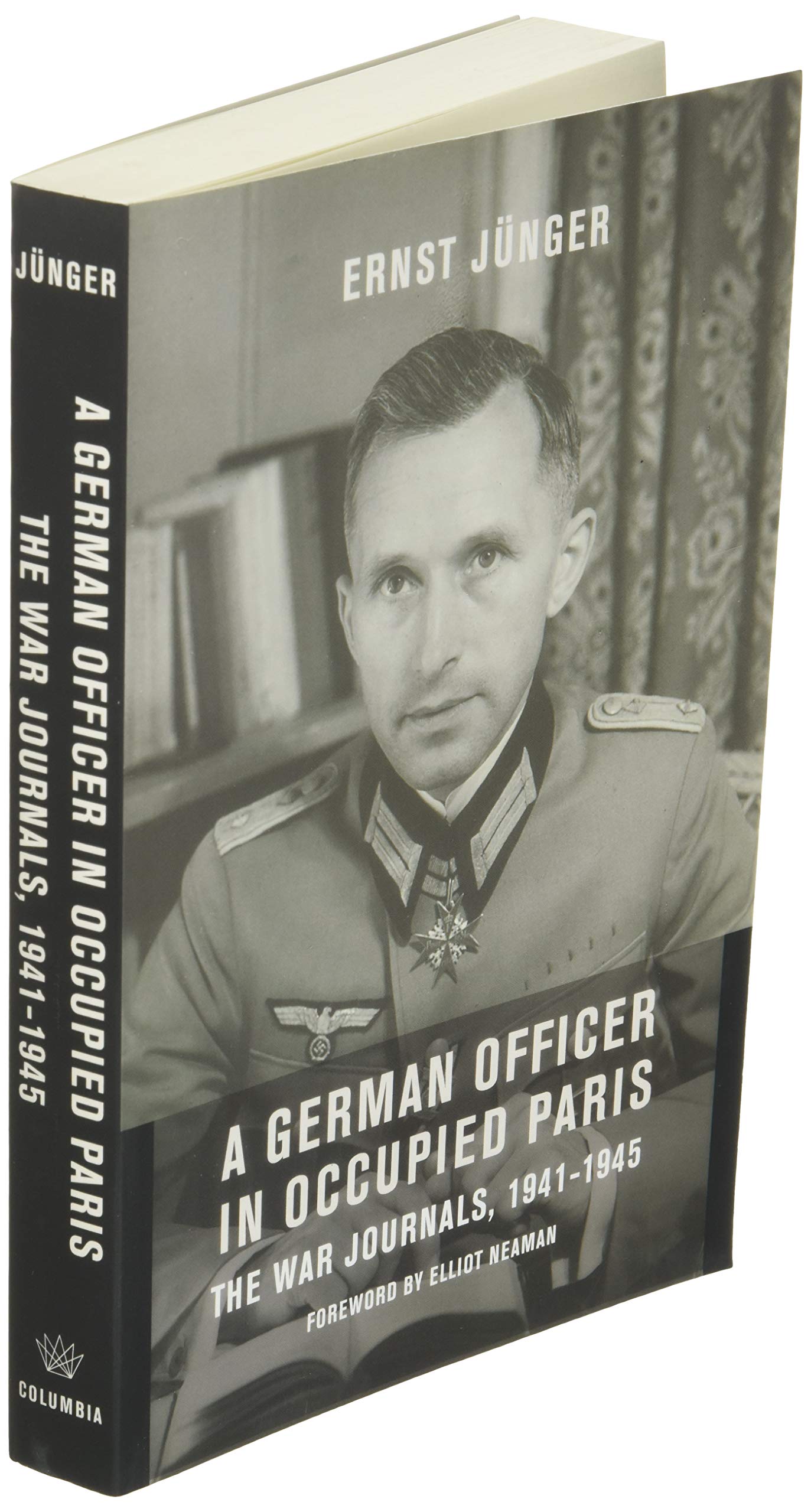 A German Officer in Occupied Paris: The War Journals, 1941-1945 (European Perspectives: A Series in Social Thought and Cultural Criticism) - Retail Maharaj