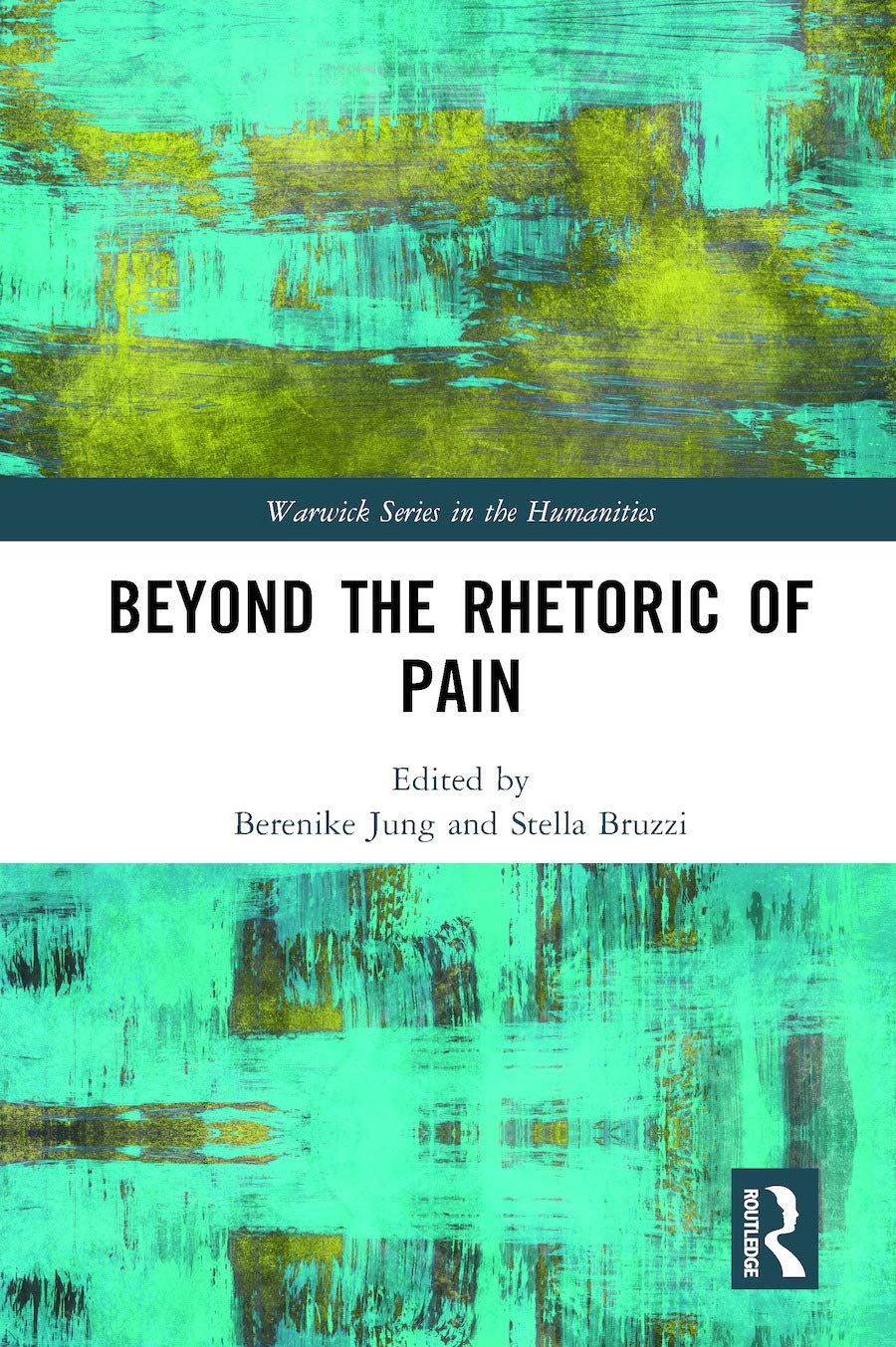 Beyond the Rhetoric of Pain (Warwick Series in the Humanities) - Retail Maharaj