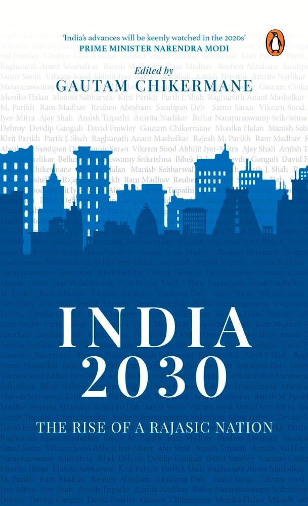 India 2030: Rise of a Rajasic Nation: A deep dive into India’s financial and economic policies - Retail Maharaj