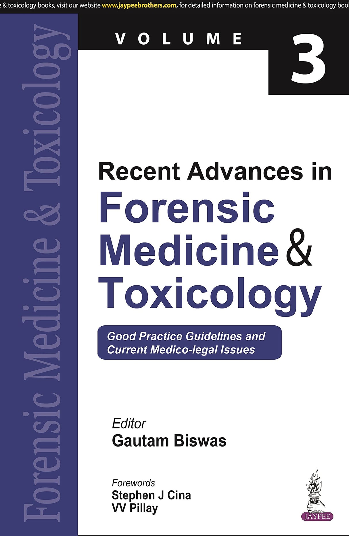 RECENT ADVANCES IN FORENSIC MEDICINE & TOXICOLOGY VOL.3