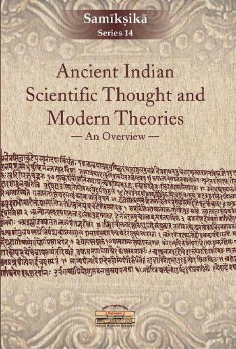 Ancient Indian Scientific Thought and Modern Theories:: An Overview - Retail Maharaj