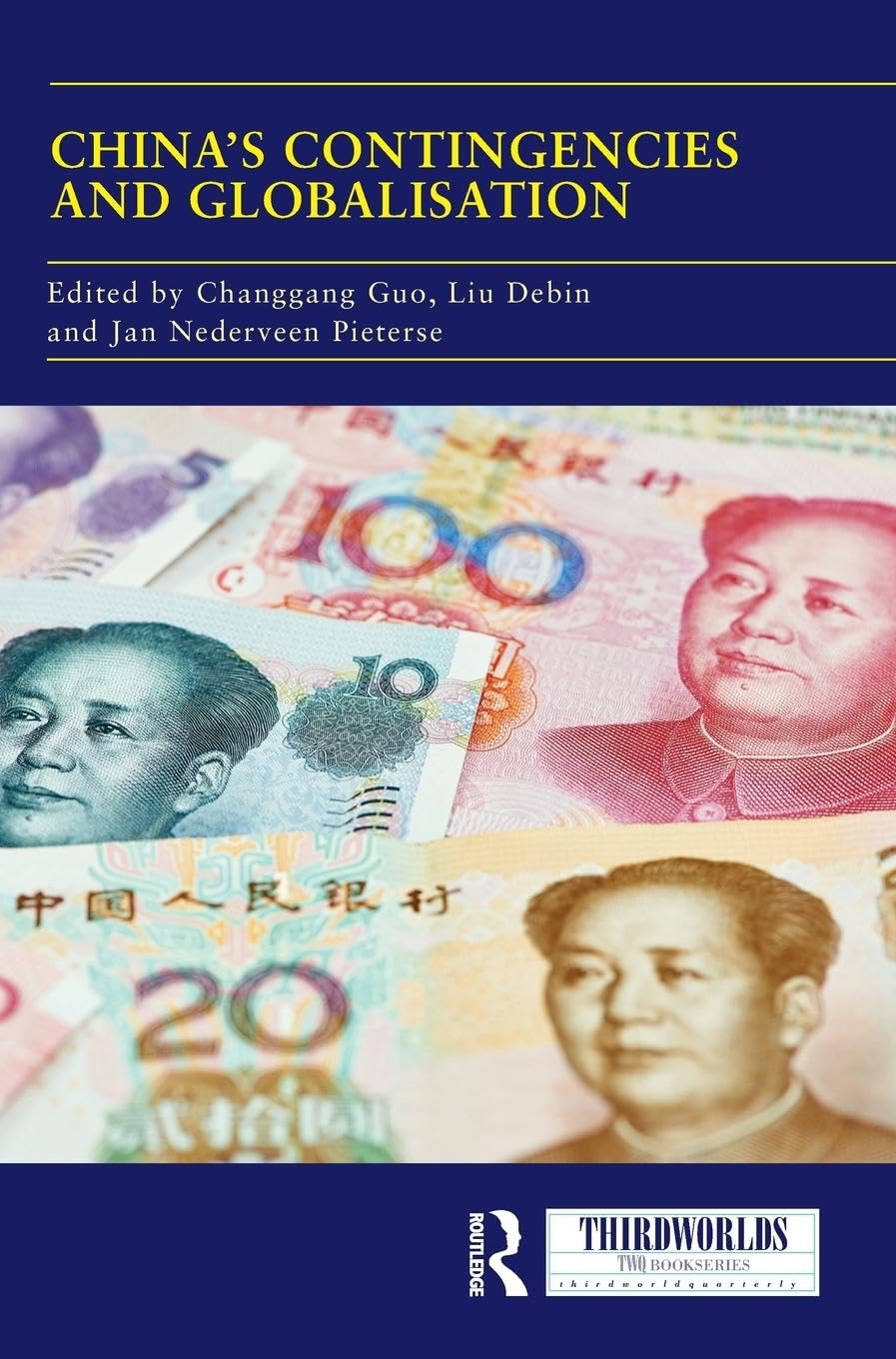 China's Contingencies and Globalization (ThirdWorlds) - Retail Maharaj