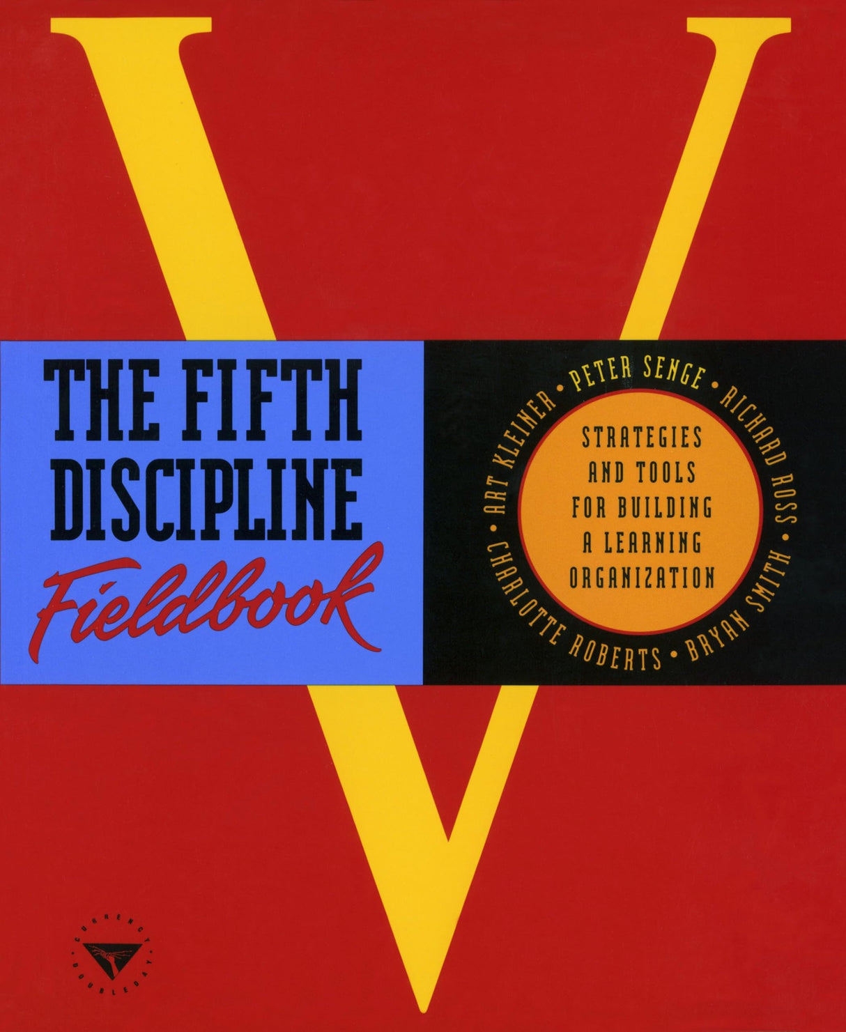The Fifth Discipline Fieldbook: Strategies and Tools for Building a Learning Organization - Retail Maharaj