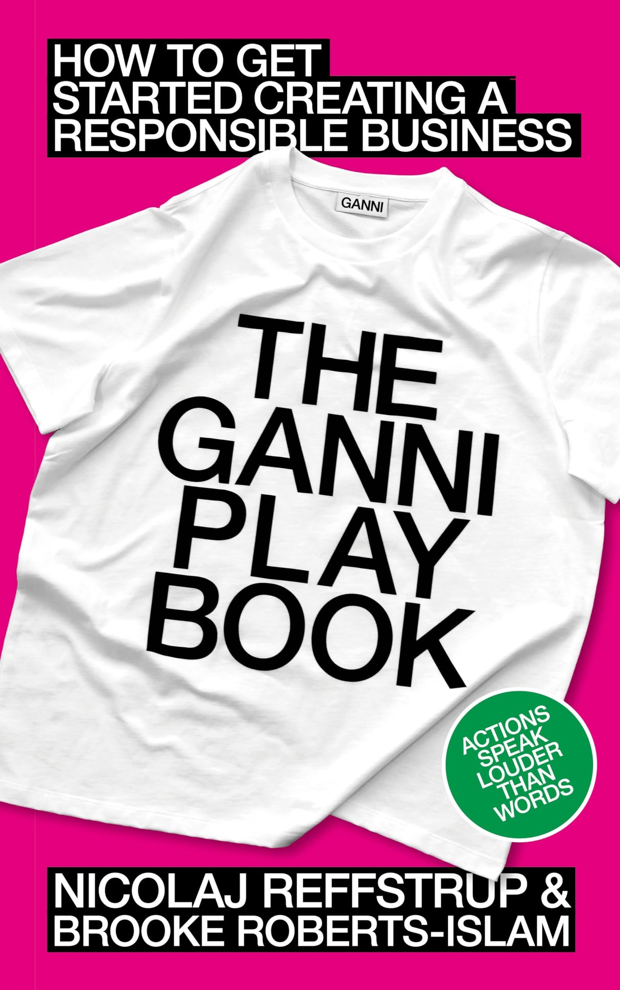 The GANNI Playbook: How to Get Started Creating a Responsible Business - Retail Maharaj