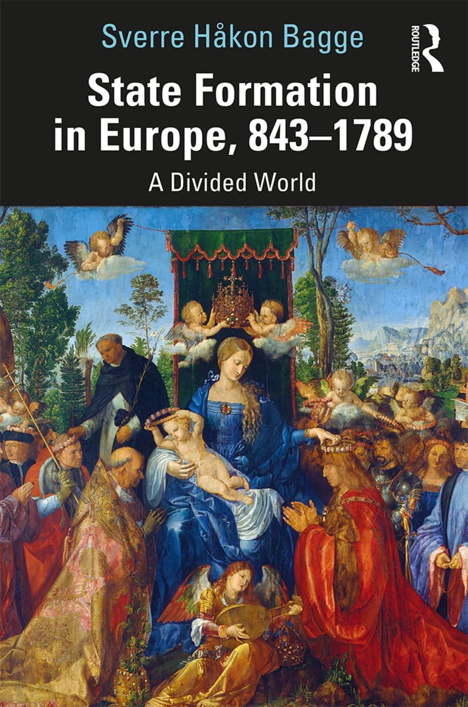 State Formation in Europe, 843–1789: A Divided World - Retail Maharaj