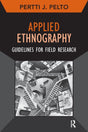 Applied Ethnography: Guidelines for Field Research: 12 (Developing Qualitative Inquiry) - Retail Maharaj