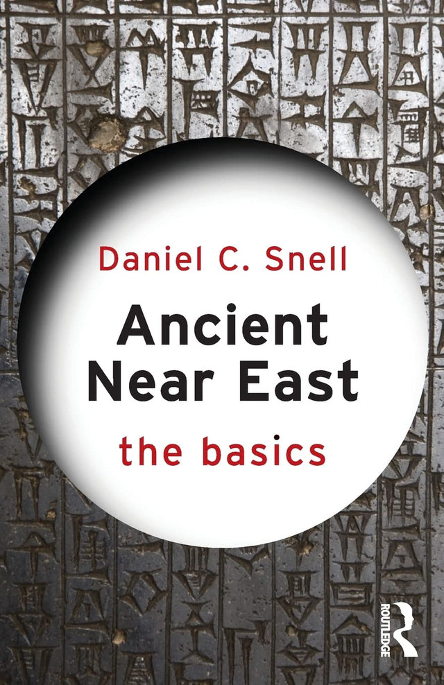 Ancient Near East: The Basics - Retail Maharaj
