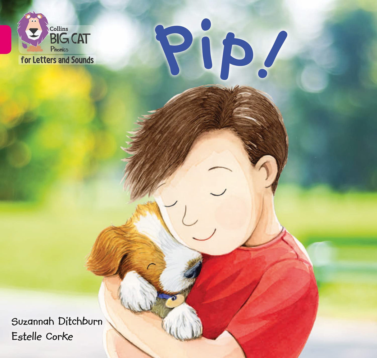Pip!: Band 01A/Pink A Ditchburn, Suzannah And Corke, Estelle (Collins Big Cat Phonics for Letters and Sounds) - Retail Maharaj