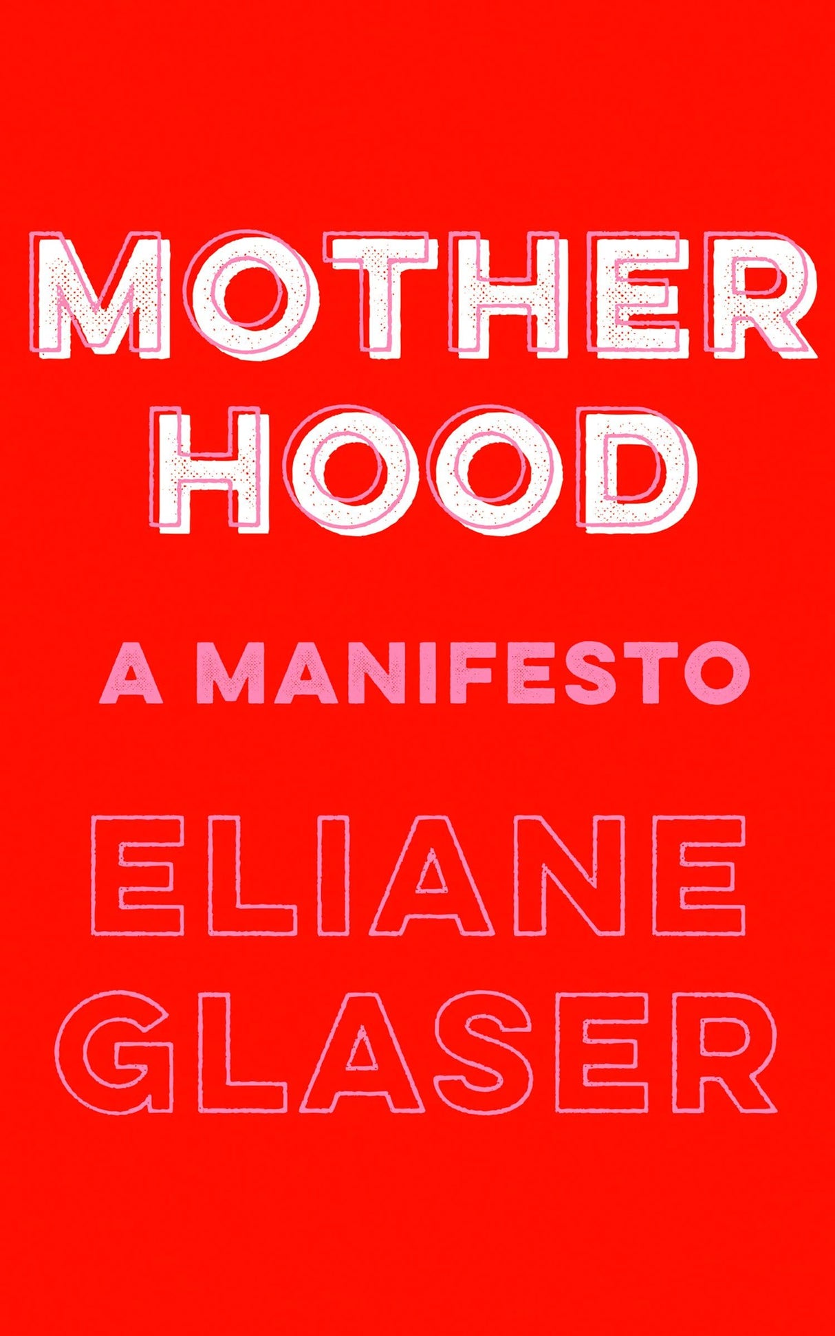 Motherhood: A Manifesto - Retail Maharaj