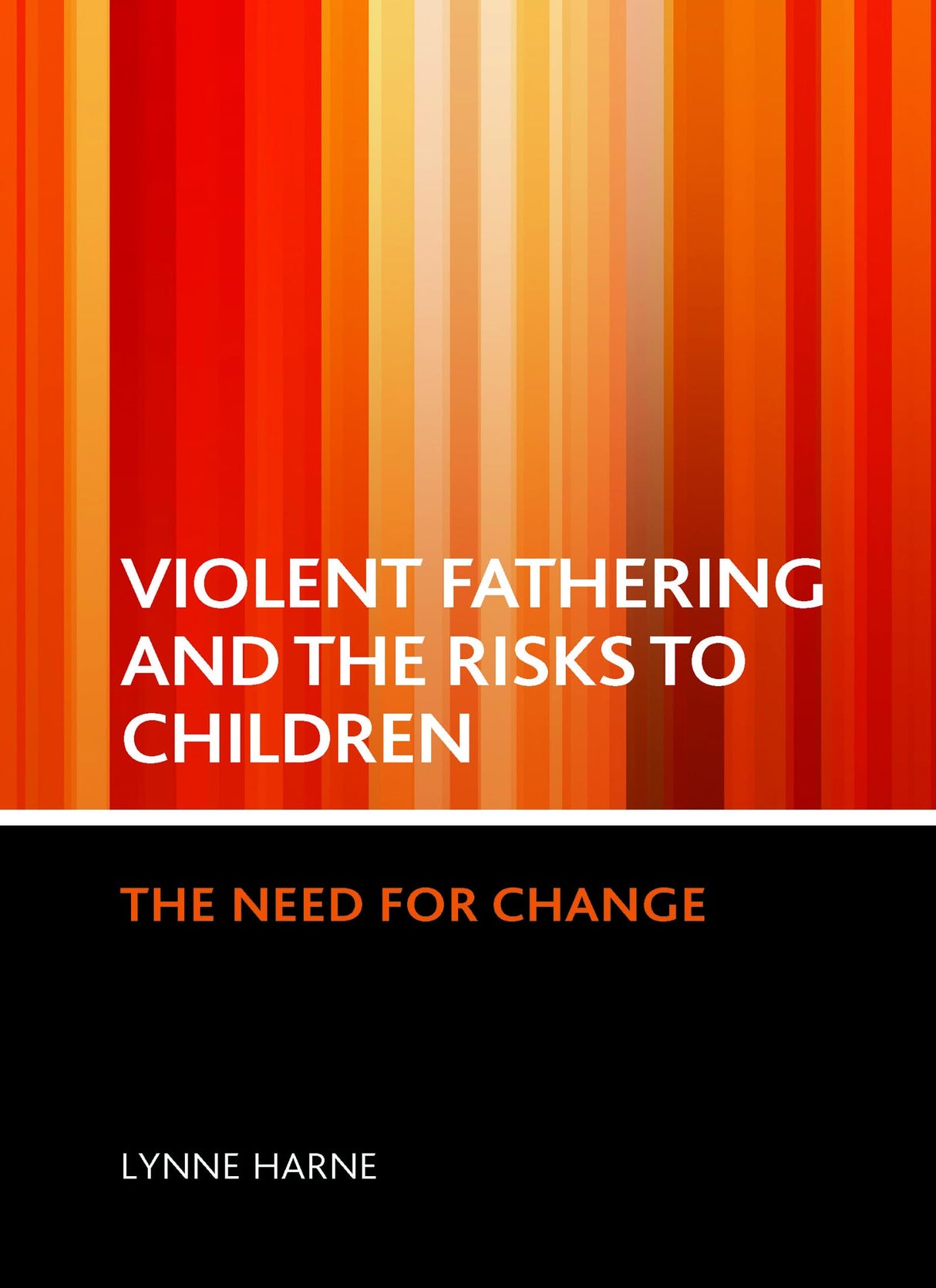 Violent fathering and the risks to children: The need for change - Retail Maharaj