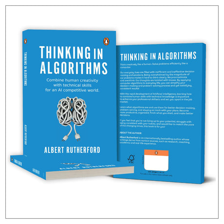 Thinking in Algorithms: Combine Human Creativity with Technical Skills for An Al Competitive World - Retail Maharaj