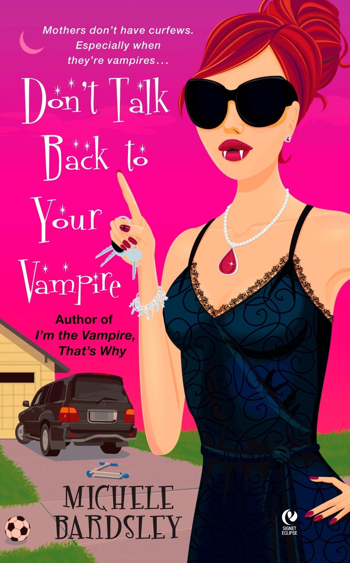 Don't Talk Back To Your Vampire: 2 (Broken Heart Vampires)