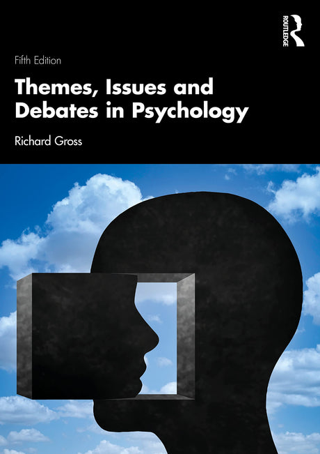 Themes, Issues and Debates in Psychology - Retail Maharaj