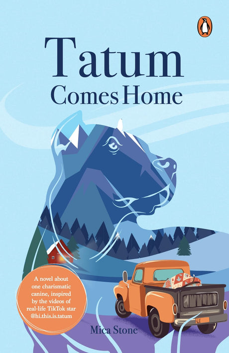 Tatum Comes Home: A novel about one charismatic canine, inspired by the videos of real-life TikTok star @hi.this.is.tatum - Retail Maharaj