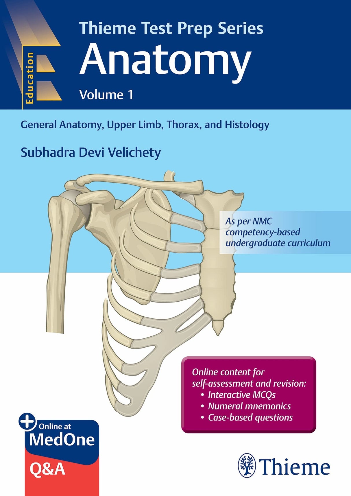 Thieme Test Prep Series Anatomy Volume 1: General Anatomy, Upper Limb, Thorax, and Histology