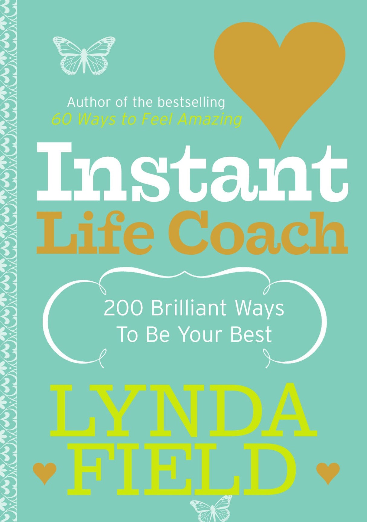Instant Life Coach: 200 Brilliant Ways to be Your Best - Retail Maharaj