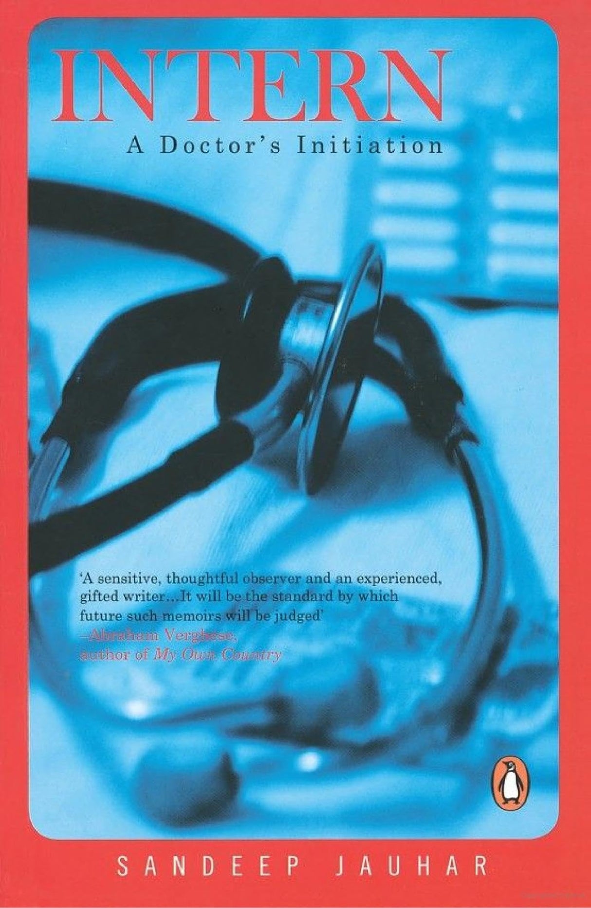 The Intern:Doctor's Initiation: A Doctor's Initiation - Retail Maharaj