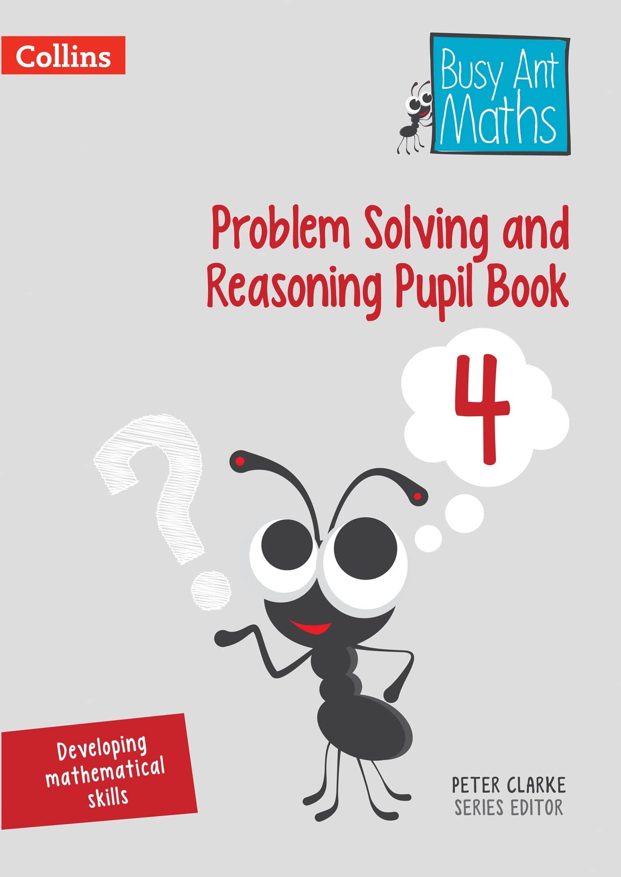 Problem Solving and Reasoning Pupil Book 4 (Busy Ant Maths) - Retail Maharaj