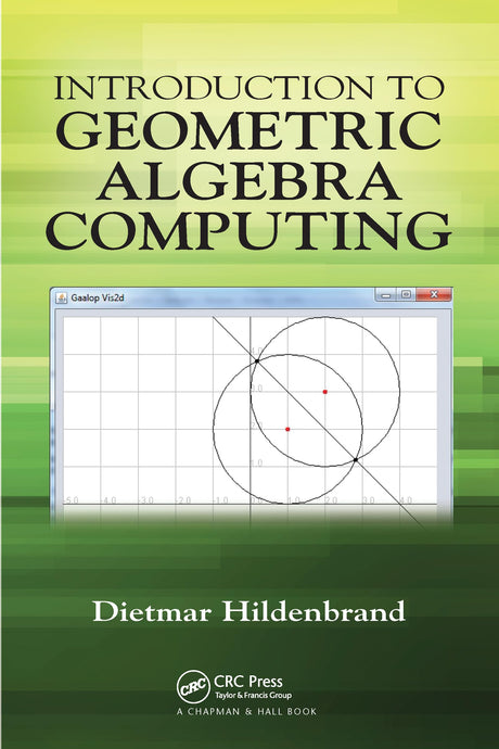 Introduction to Geometric Algebra Computing - Retail Maharaj