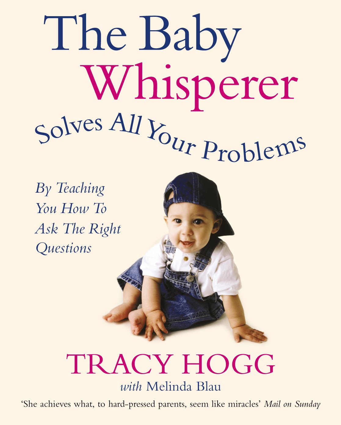 The Baby Whisperer Solves All Your Problems: By teaching you have to ask the right questions - Retail Maharaj