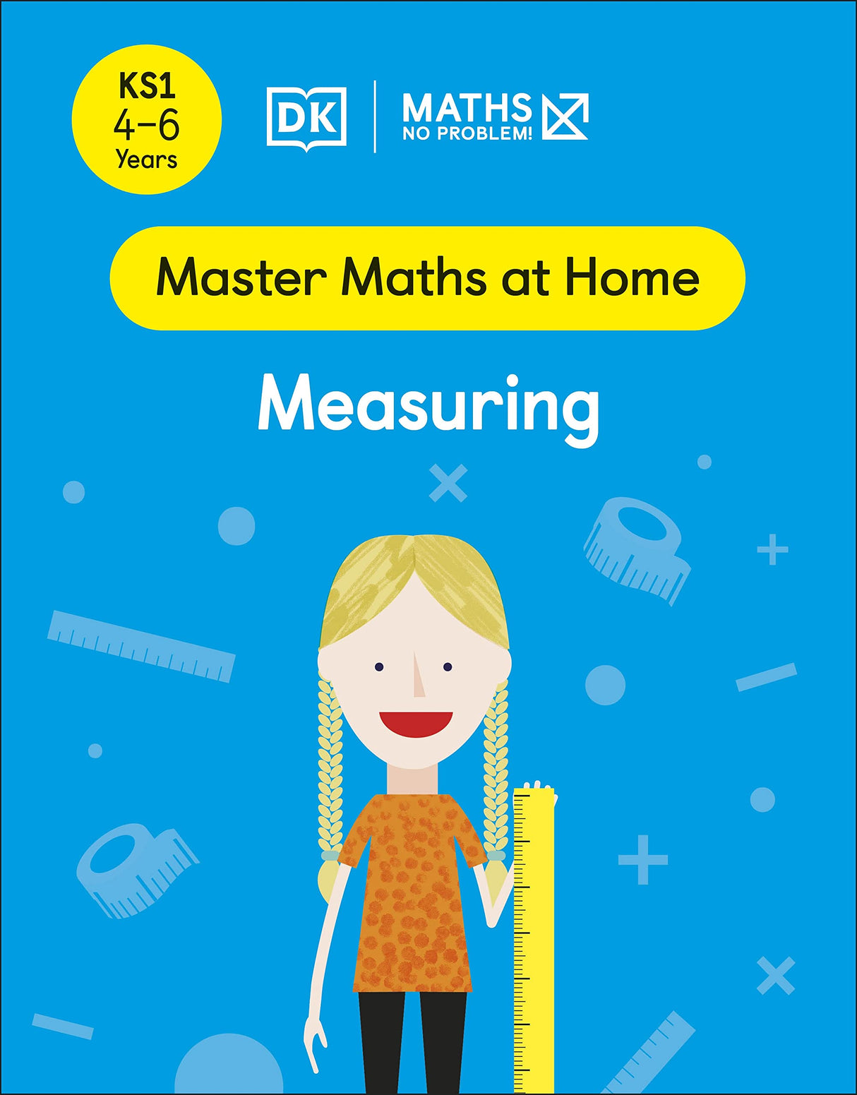 Maths - No Problem! Measuring, Ages 4-6 (Key Stage 1): Facts at Your Fingertips - Retail Maharaj