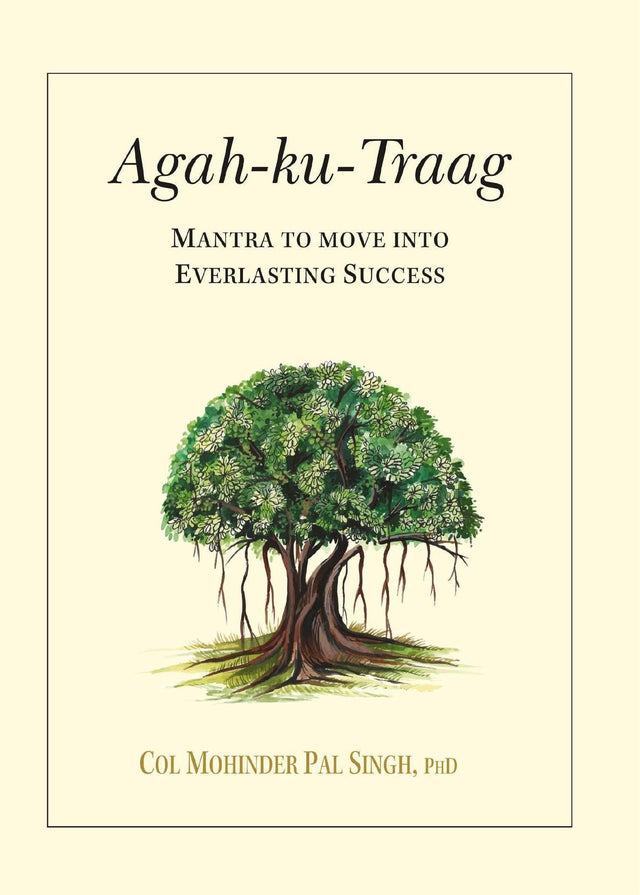 Agah-ku-Traag: Mantra to Move into Everlasting Success - Retail Maharaj