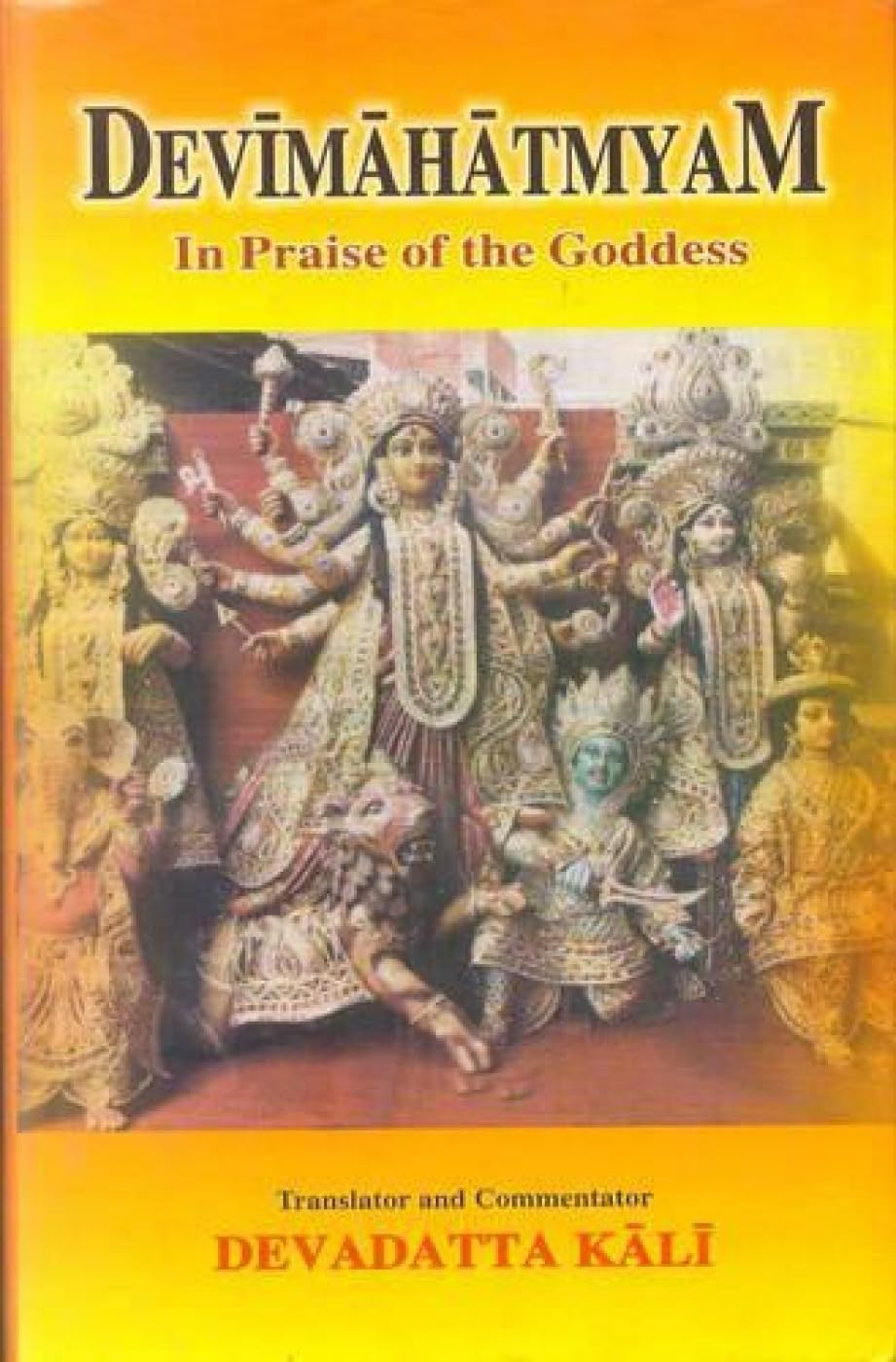 Devimahatmayam: In the Praise of the Goddess - Retail Maharaj