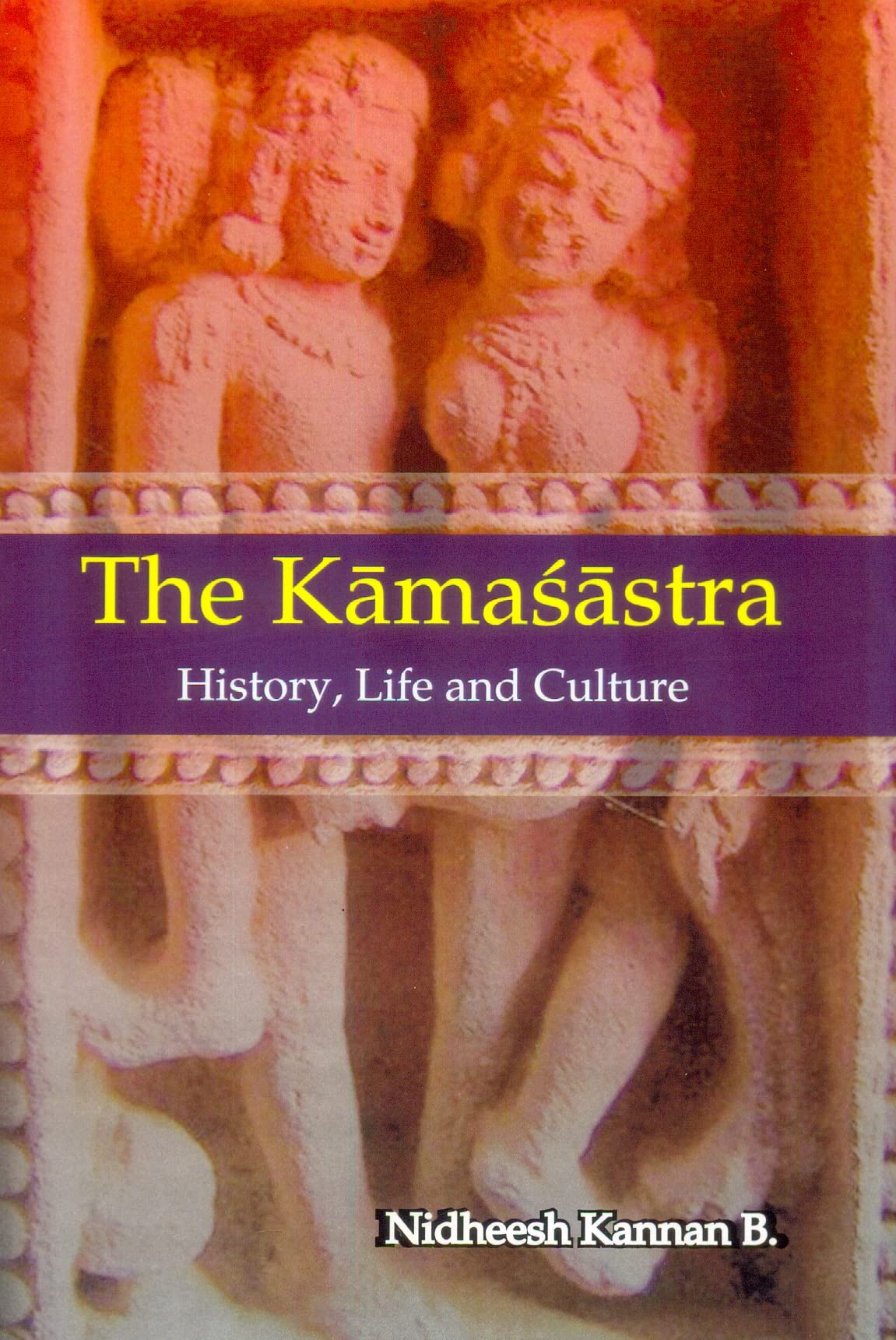 The Kamasastra ( History, Life and Culture ) - Retail Maharaj
