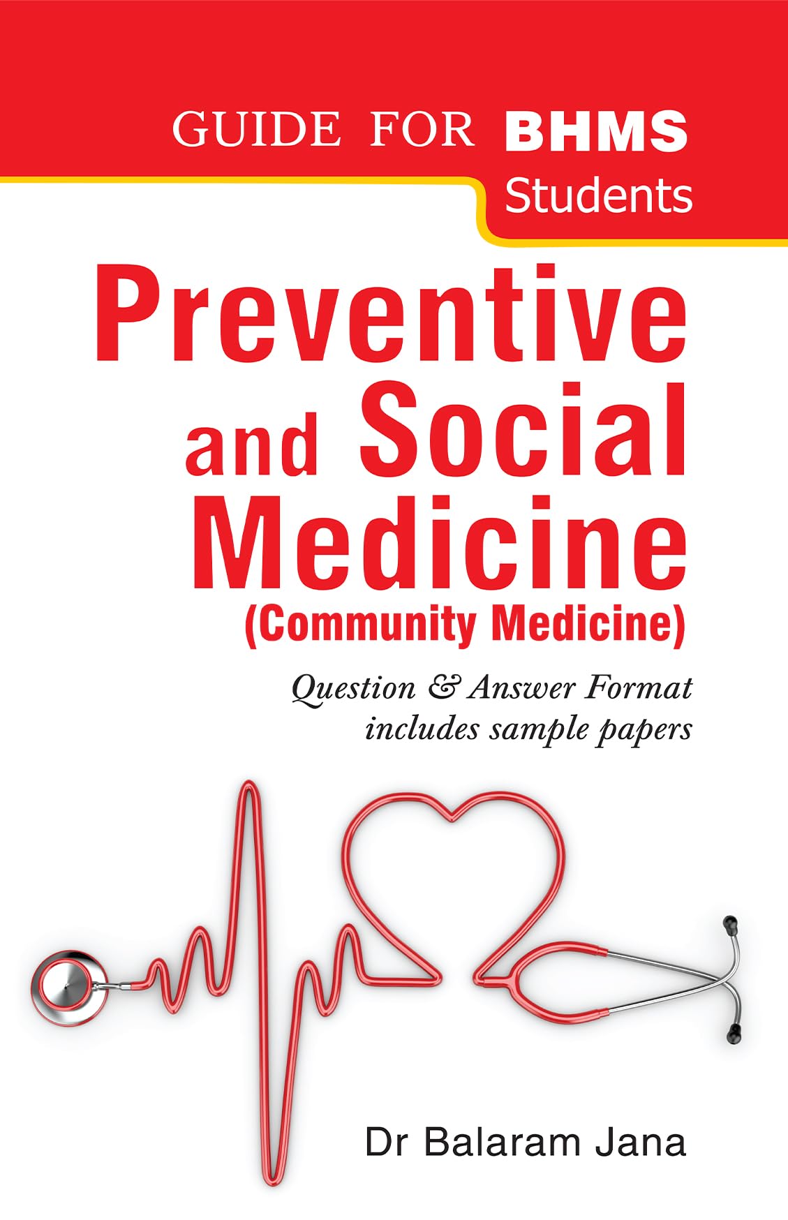 Preventive and Social Medicine - Guide for Bachelor of Homeopathic Medicine and Surgery Students - Retail Maharaj