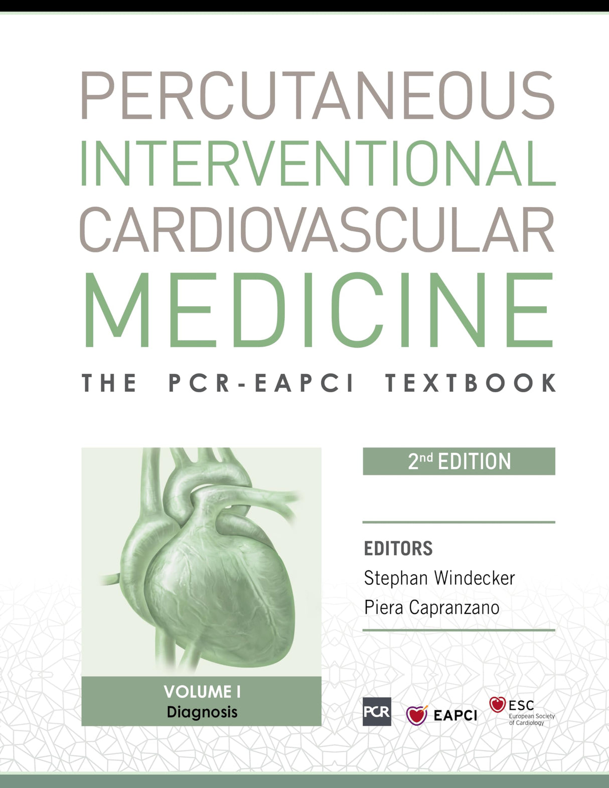 PCR-EAPCI Textbook - Percutaneous Interventional Cardiovascular Medicine- 4 Volumes 2/e