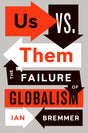 Us vs. Them: The Failure of Globalism - Retail Maharaj