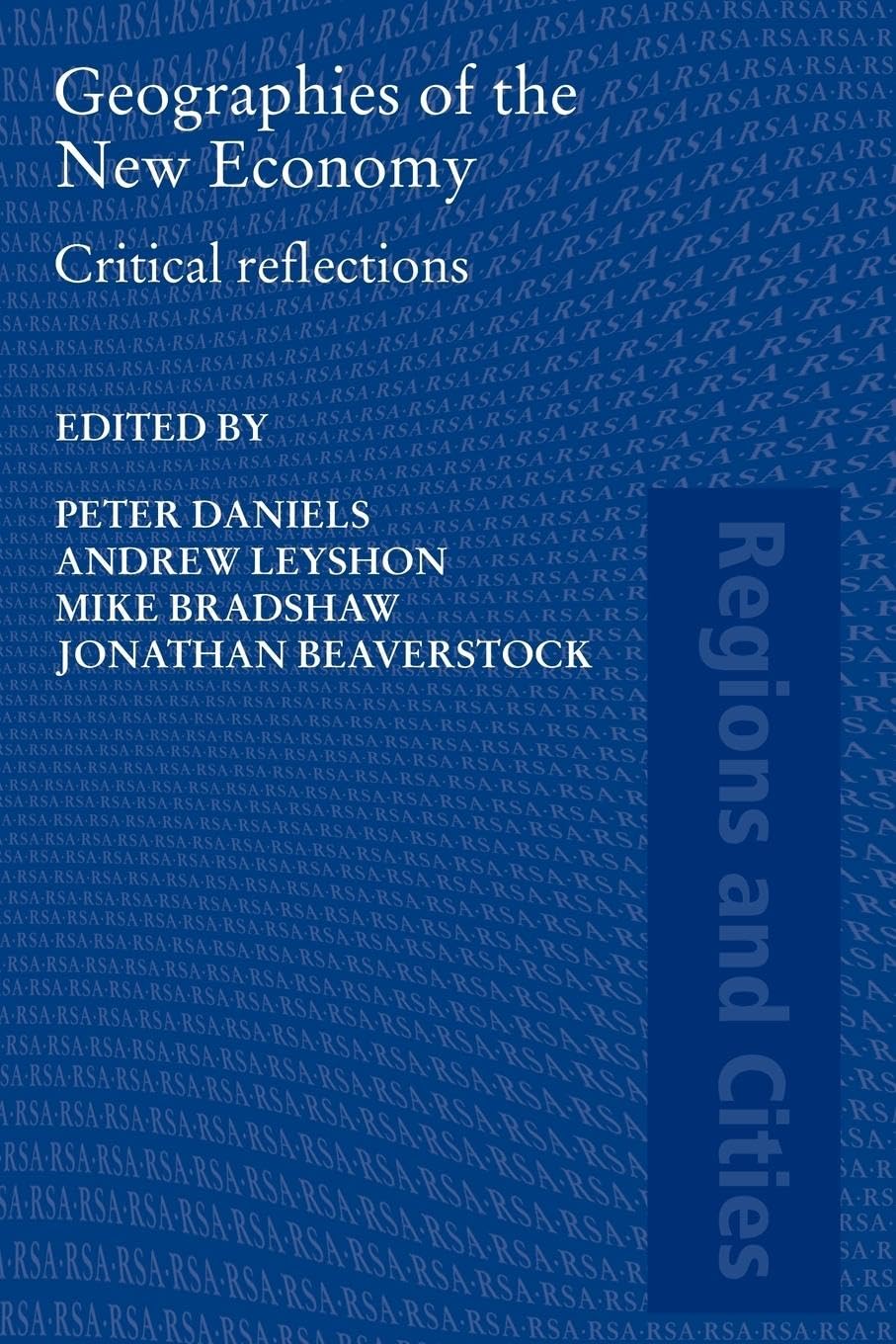 Geographies of the New Economy: Critical Reflections (Regions and Cities) - Retail Maharaj