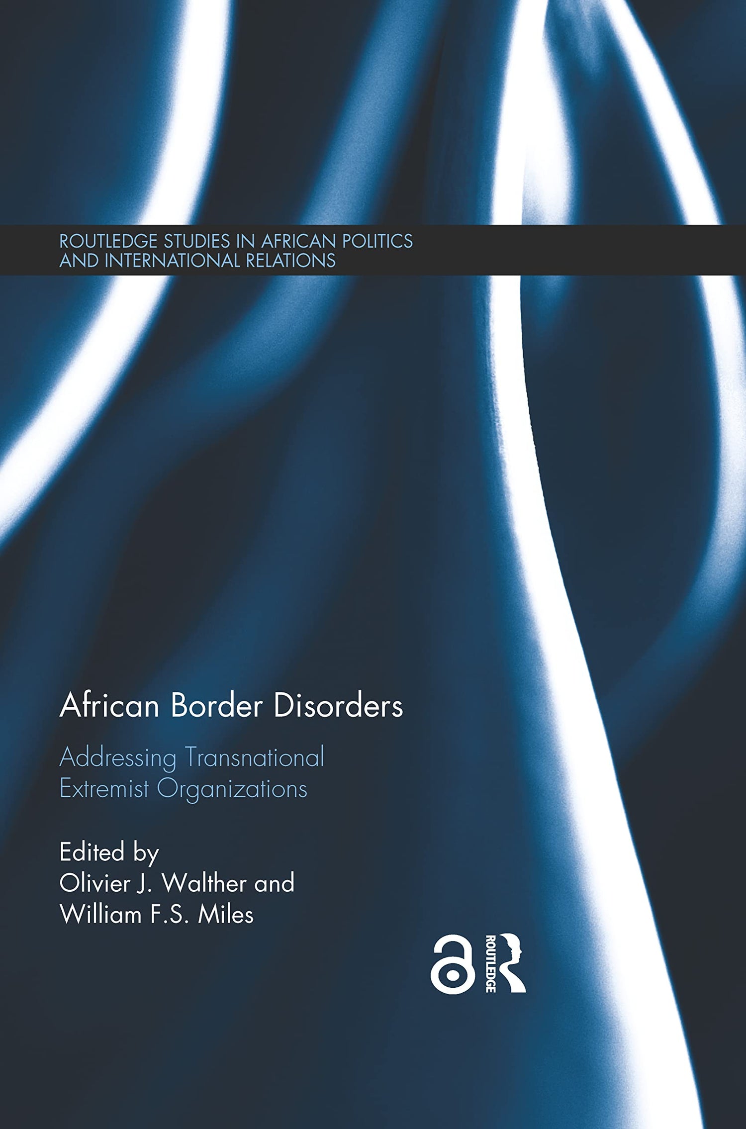 African Border Disorders: Addressing Transnational Extremist Organizations - Retail Maharaj