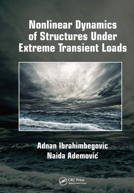 Nonlinear Dynamics of Structures Under Extreme Transient Loads - Retail Maharaj