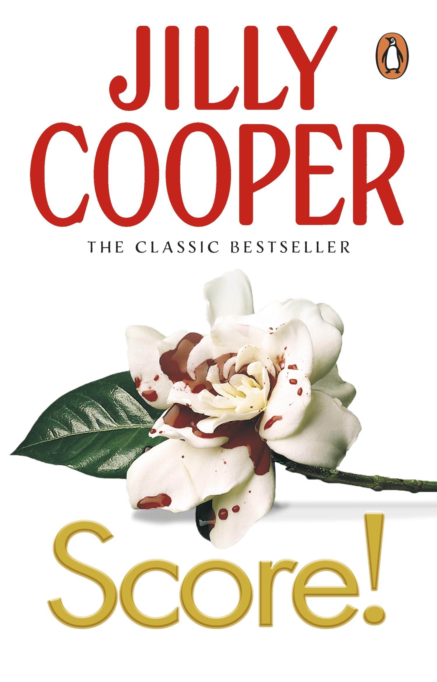Score!: A funny, romantic, suspenseful delight from Jilly Cooper, the Sunday Times bestselling author of Riders (Rutshire Chronicles, 6)