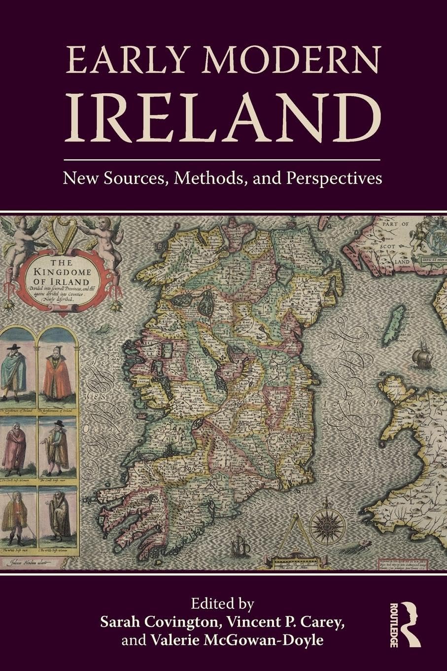 Early Modern Ireland: New Sources, Methods, and Perspectives (Countries in the Early Modern World) - Retail Maharaj