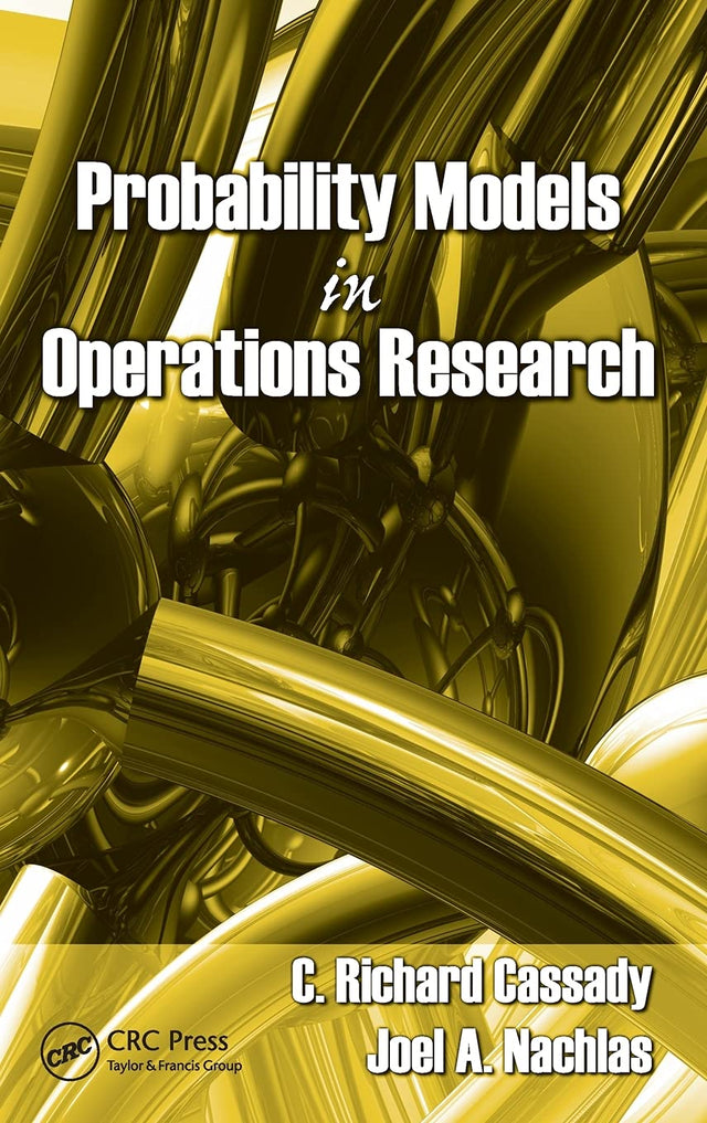 Probability Models in Operations Research (Operations Research Series) - Retail Maharaj