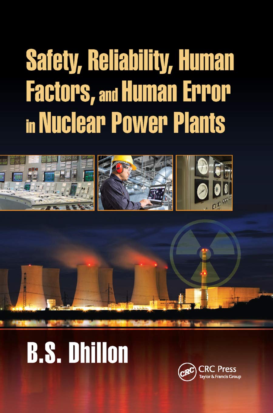 Safety, Reliability, Human Factors, and Human Error in Nuclear Power Plants - Retail Maharaj