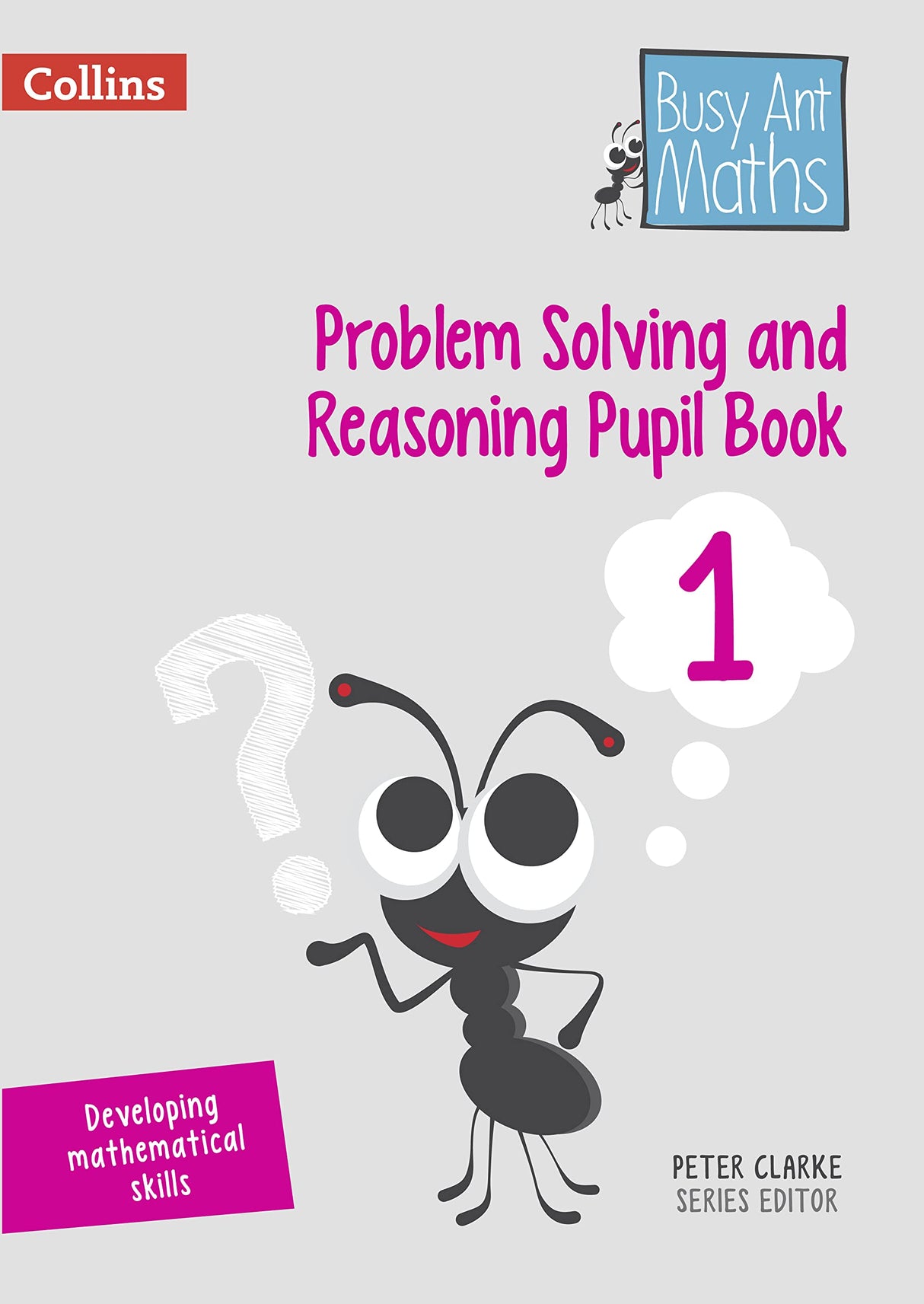 Problem Solving and Reasoning Pupil Book 1 (Busy Ant Maths) - Retail Maharaj