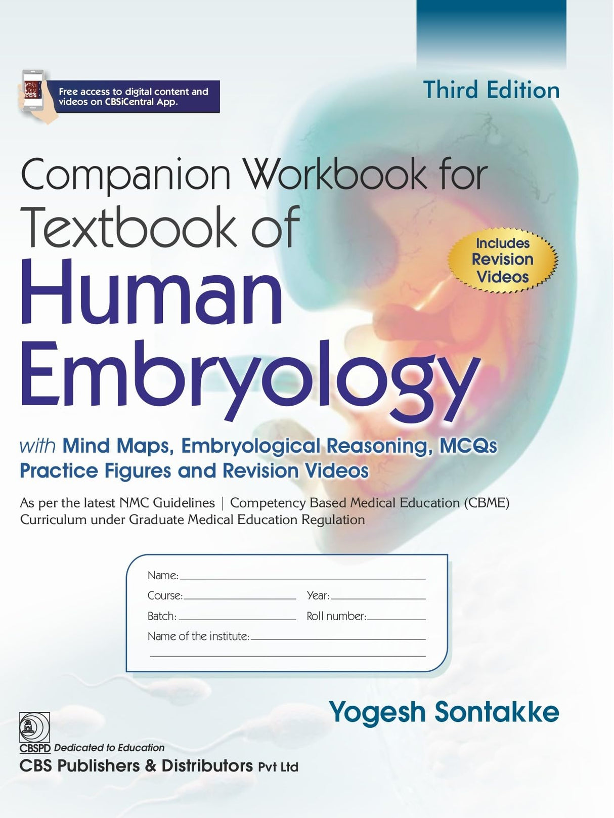 Textbook of Human Embryology , with Clinical Cases, 3D Illustrations and Flowcharts 3/e | As per the latest NMC Guidelines | (CBME) Curriculum under Graduate Medical Education Regulation | Free Companion Workbook Included - 2026