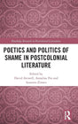Poetics and Politics of Shame in Postcolonial Literature - Retail Maharaj