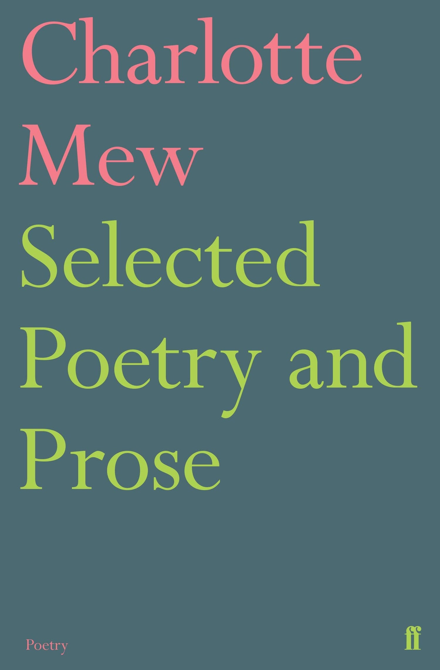 Selected Poetry and Prose (Faber Poetry)