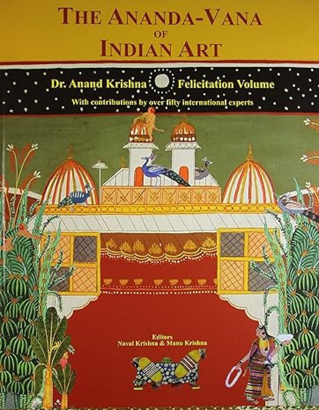 The Ananda-vana of India Art: Dr. Anand Krishna Felicitation Volume - Retail Maharaj