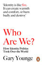 Who Are We?: How Identity Politics Took Over the World - Retail Maharaj