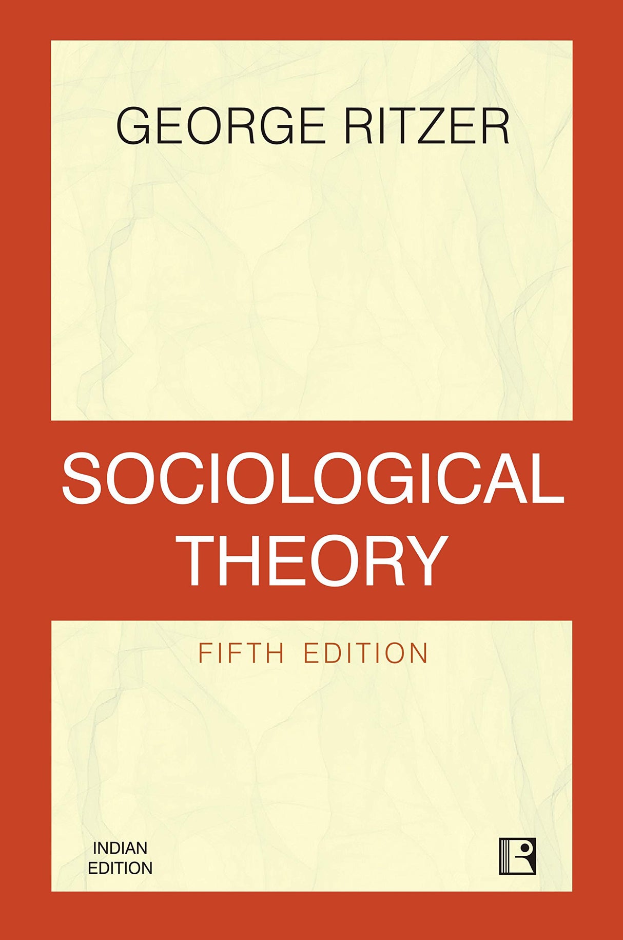 Sociological Theory (Fifth Edition) - Retail Maharaj