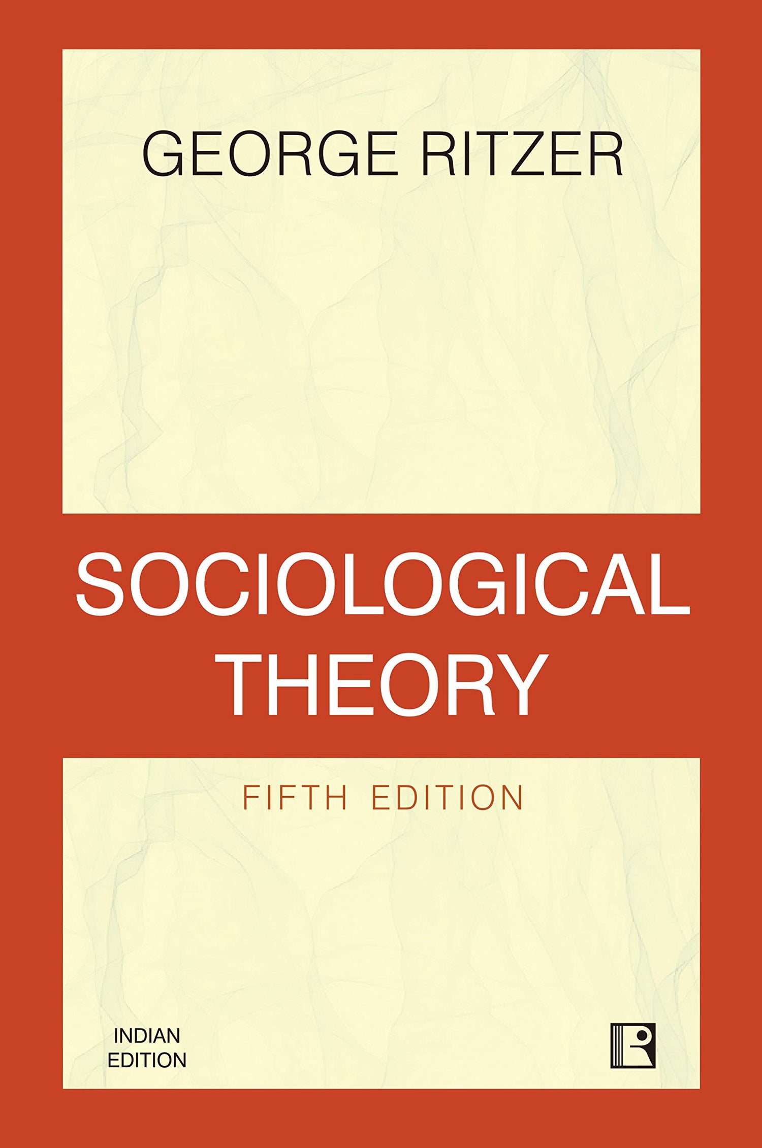 Sociological Theory (Fifth Edition) - Retail Maharaj